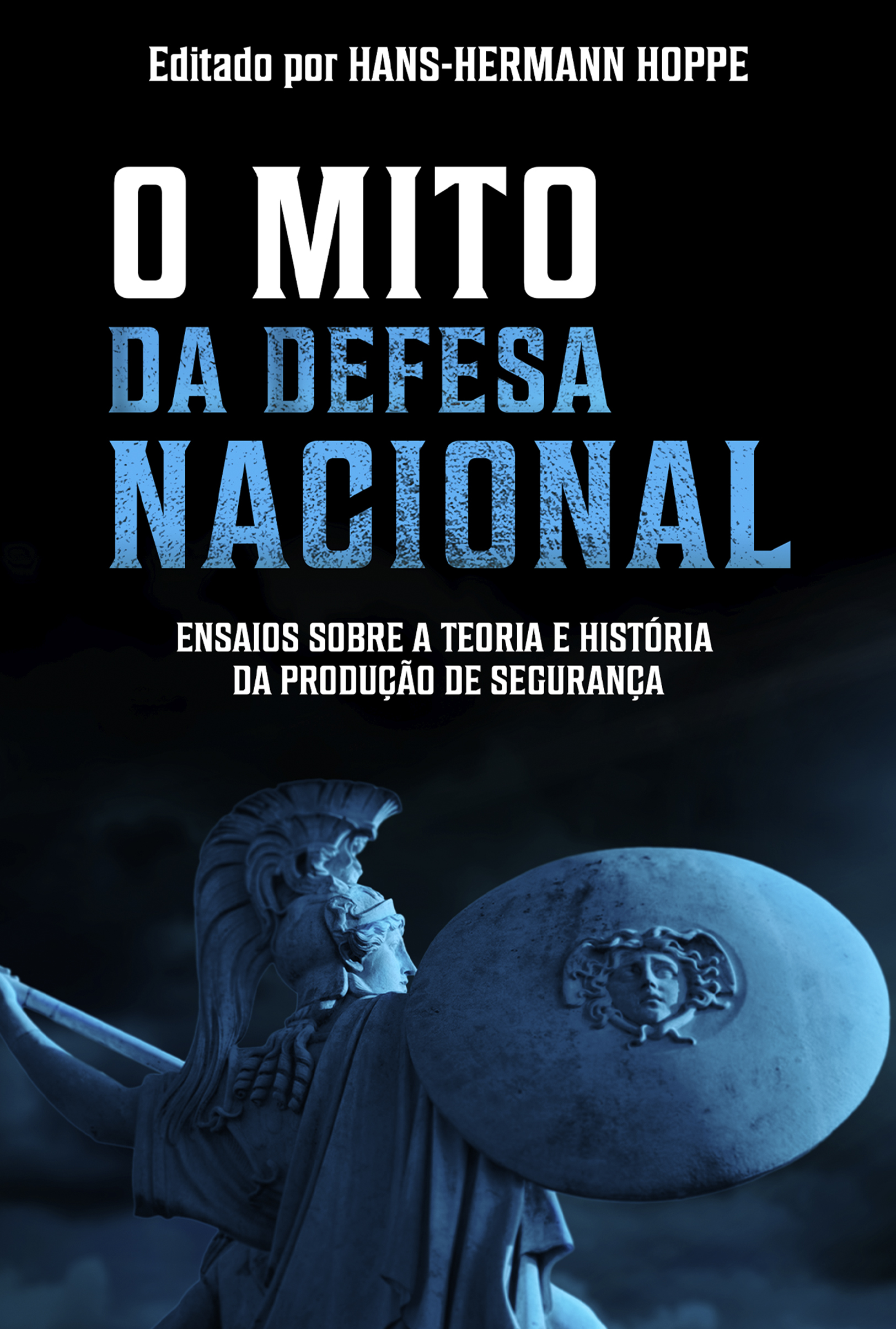 O Mito da Defesa Nacional