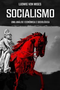 Socialismo: Uma análise econômica e sociológica