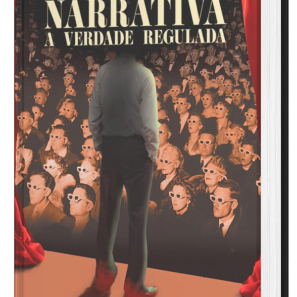LIVRO | O Poder da Narrativa: A Verdade Regulada | Albert Jay Nock