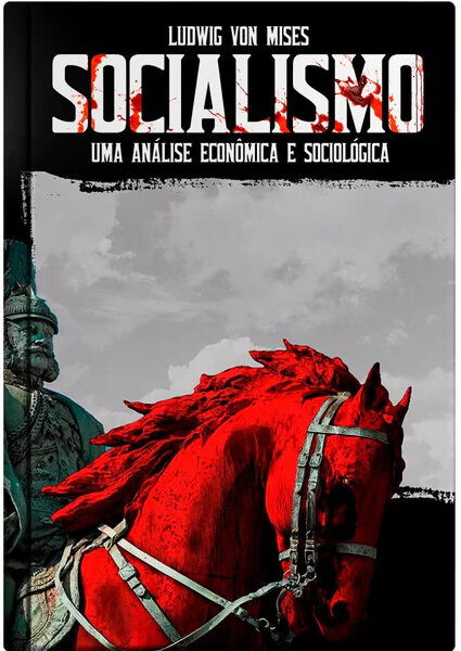 LIVRO | O Socialismo | Ludwig von Mises | 2ª EDIÇÃO